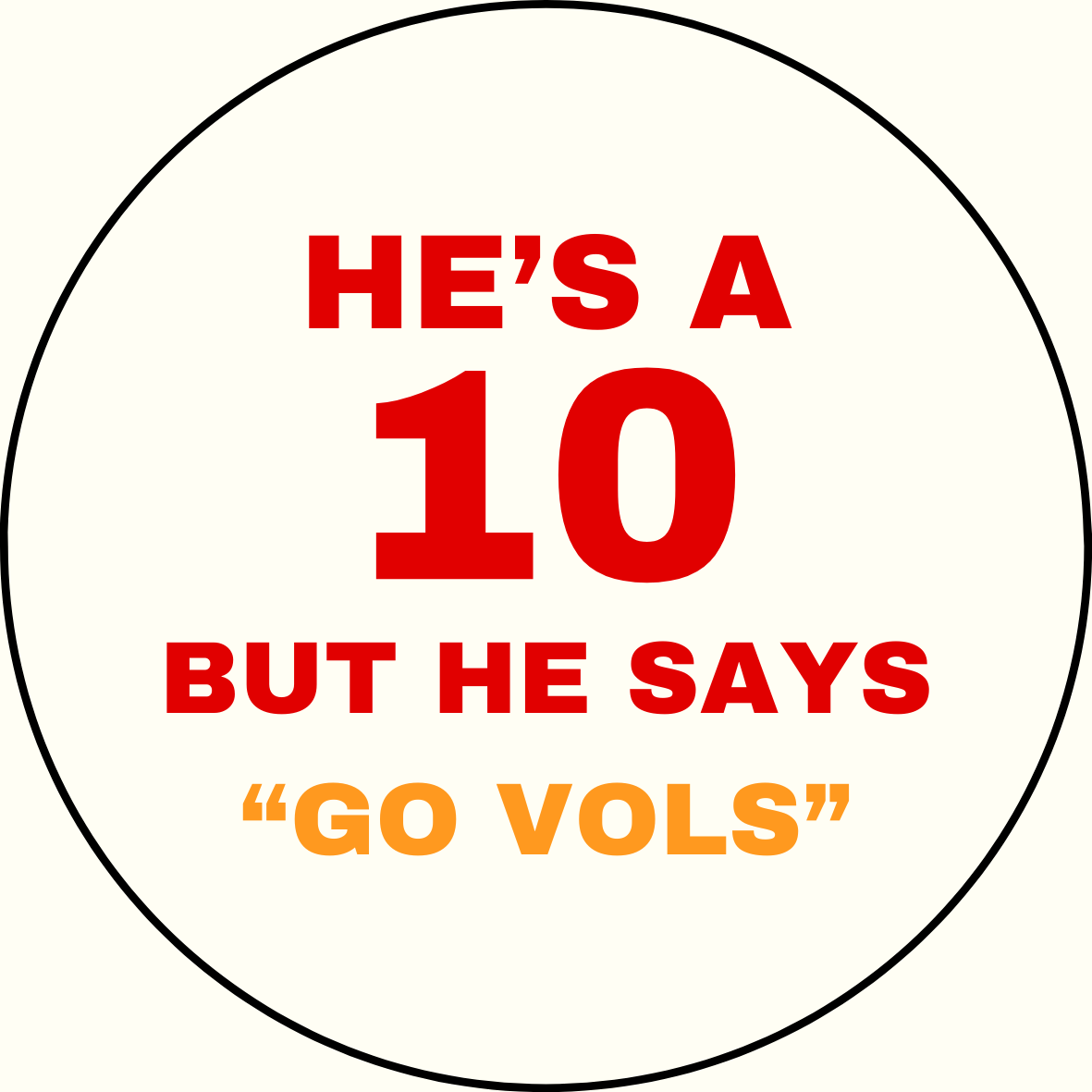 UGA vs. Tennessee "He's a 10" Rivalry Button