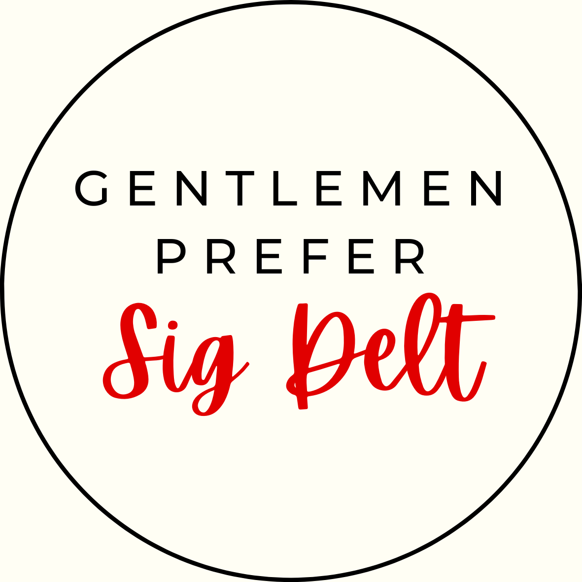 UGA Gentlemen Prefer Script Sorority Button