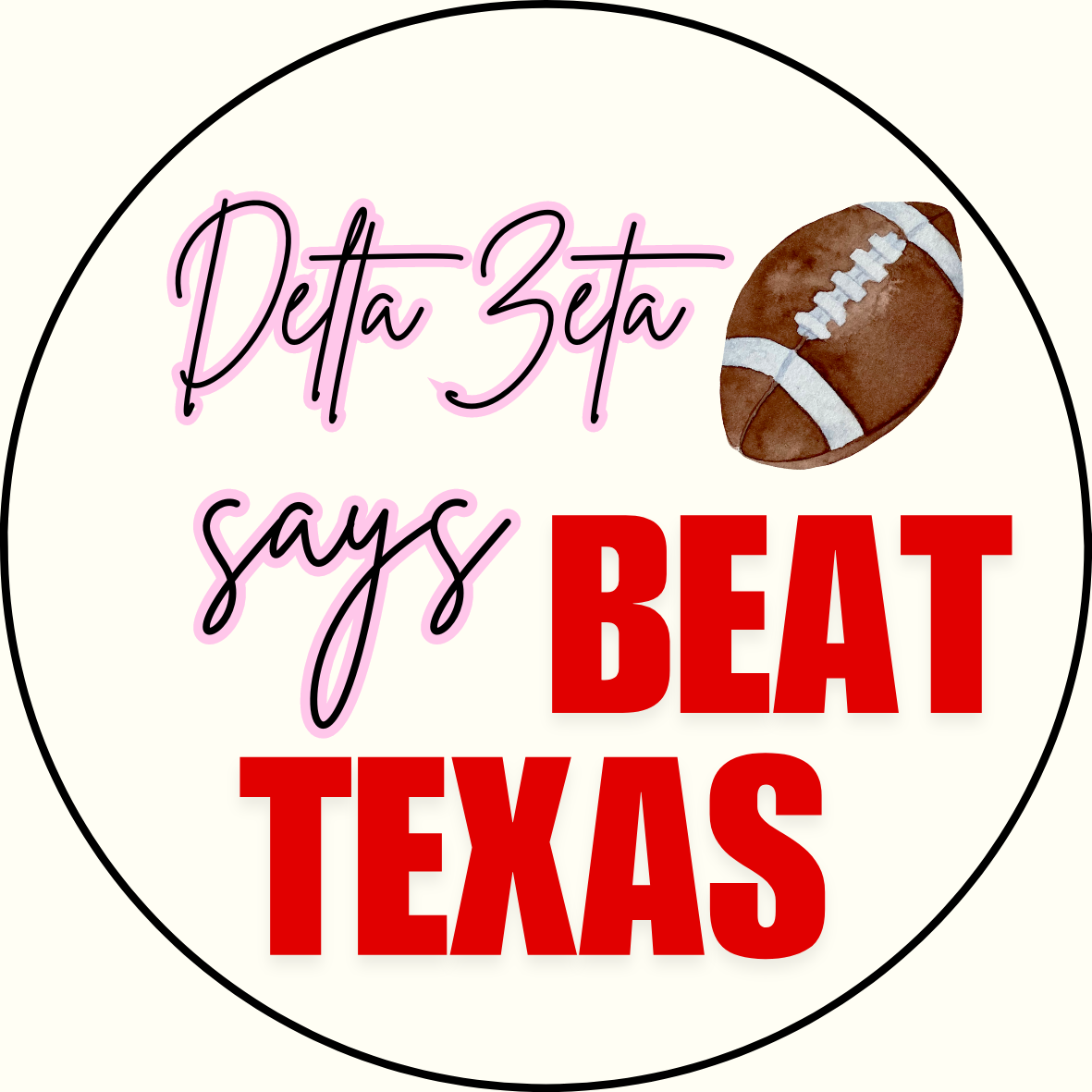 UGA vs. Texas "Beat Texas" Sorority Sticker- 2 Pack