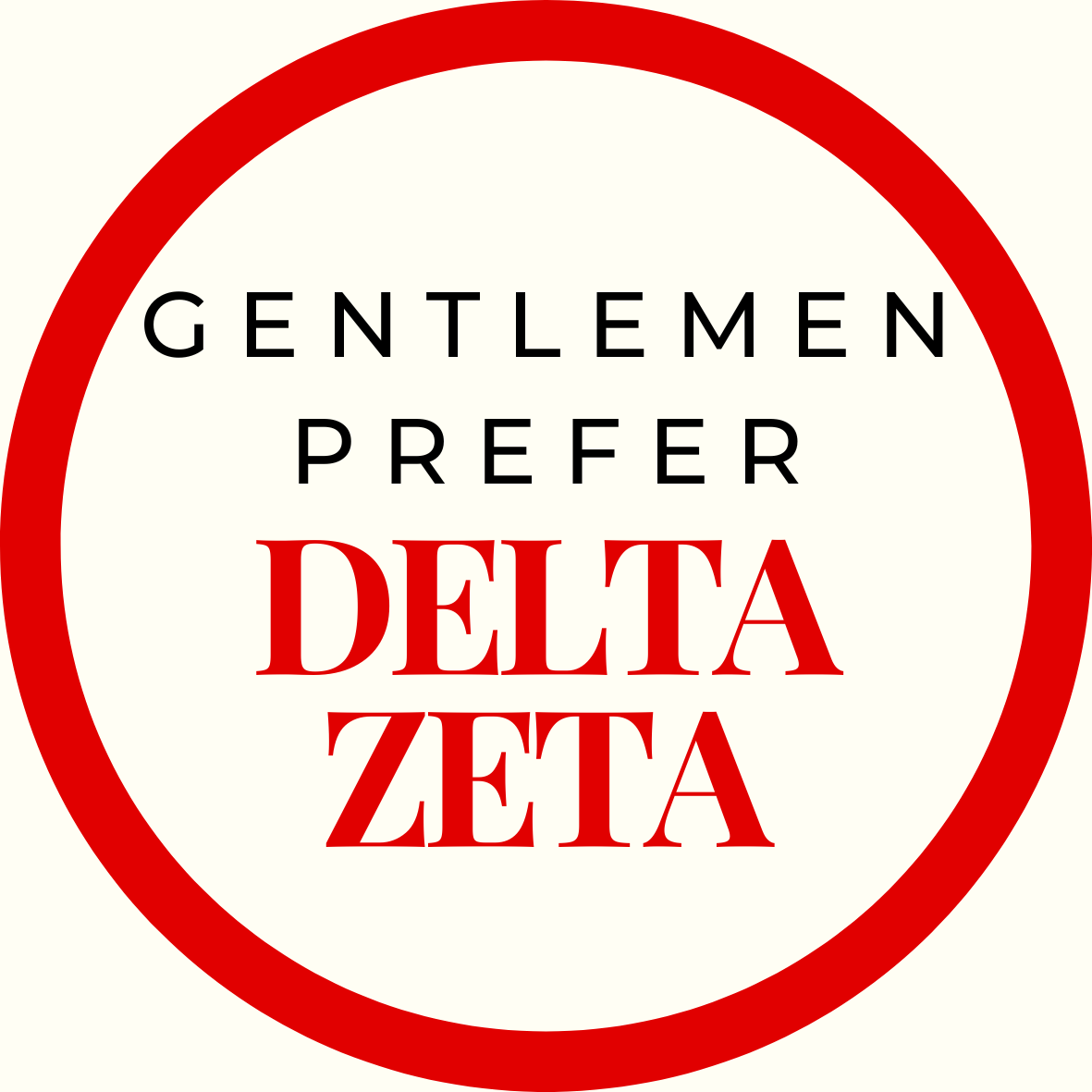 Gentlemen Prefer Block Sorority Button