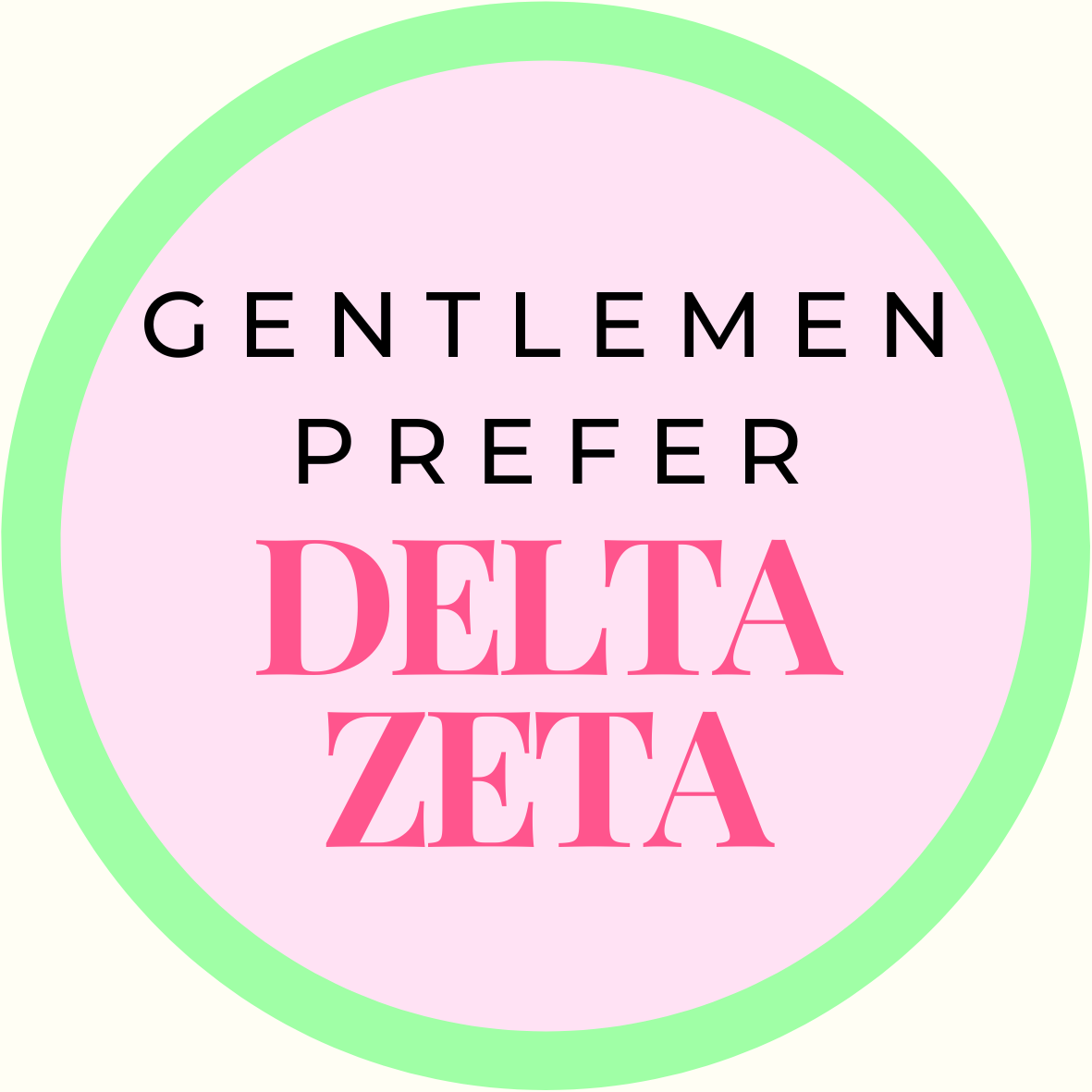 Gentlemen Prefer Block Sorority Button
