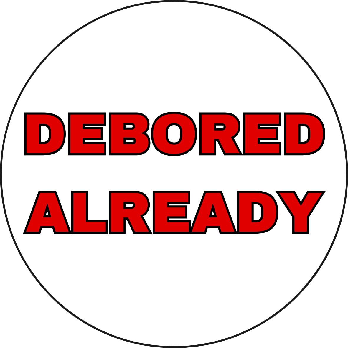 UGA vs. Bama "Debored Already" Rivalry Sticker- 2 Pack