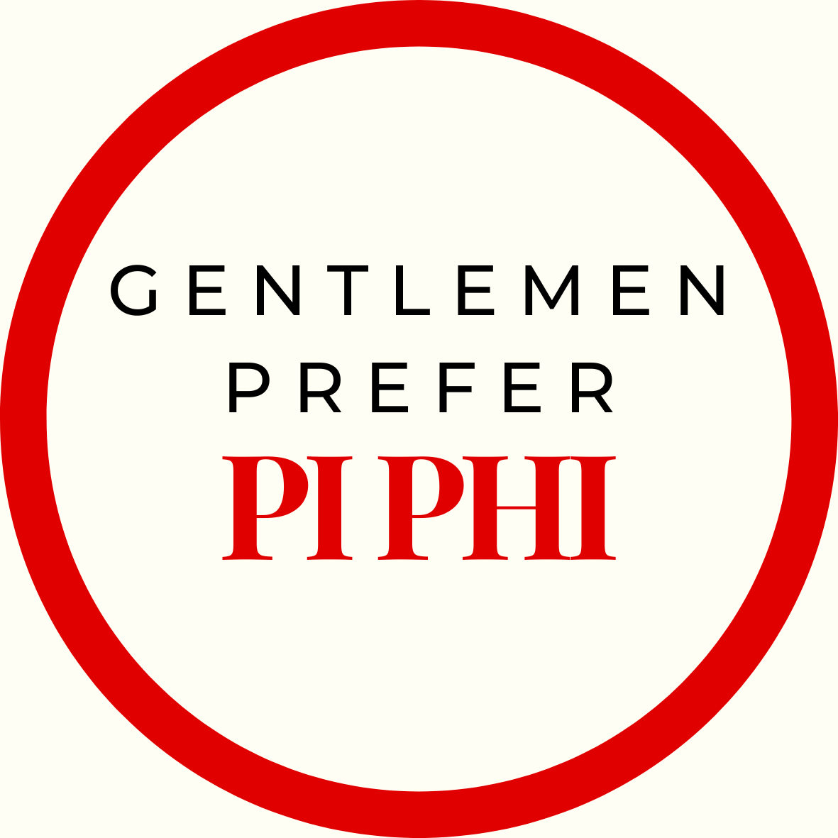 Gentlemen Prefer Block Sorority Button