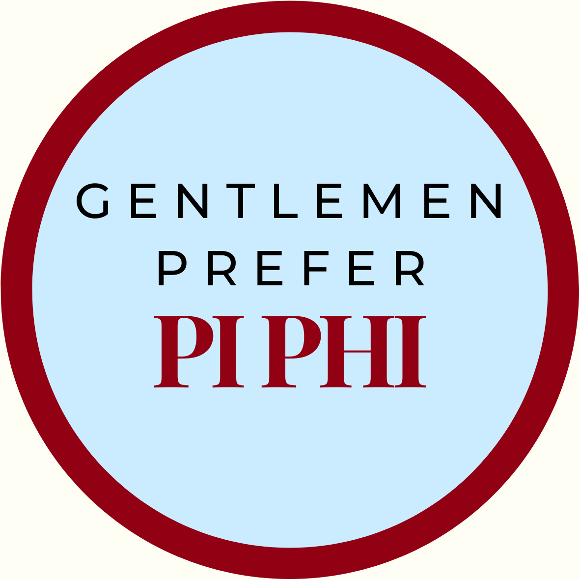 Gentlemen Prefer Block Sorority Button