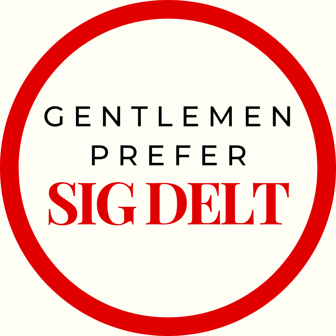 Gentlemen Prefer Block Sorority Button