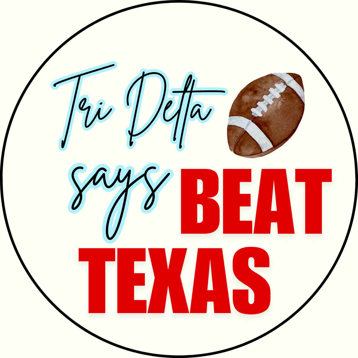 UGA vs. Texas "Beat Texas" Sorority Sticker- 2 Pack