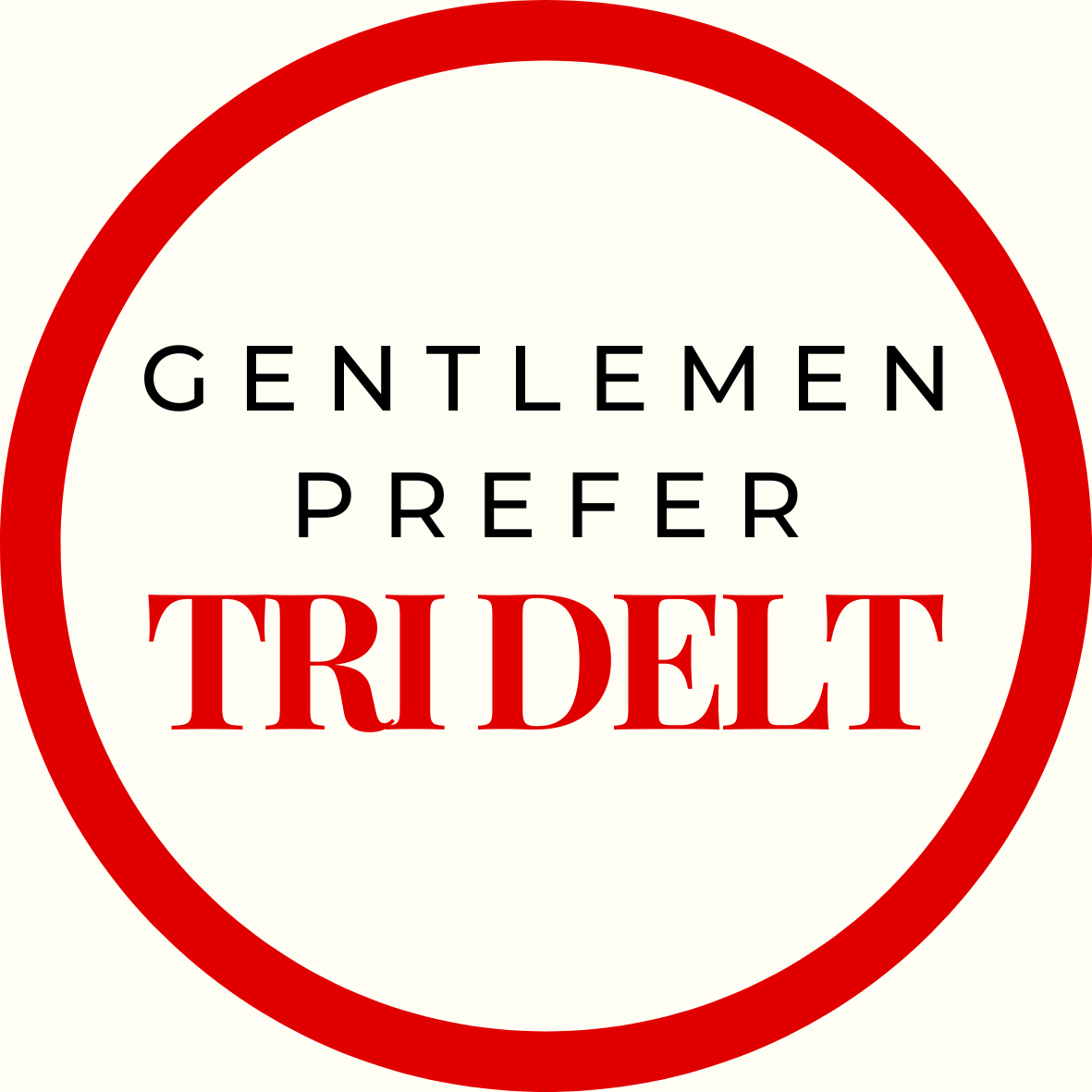 Gentlemen Prefer Block Sorority Button