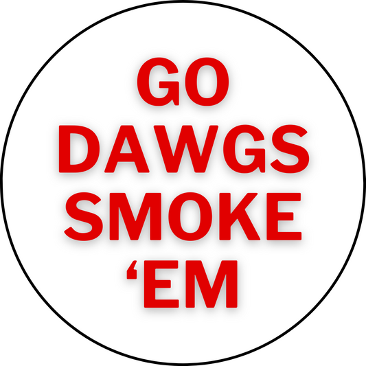UGA vs. Tennessee "Go Dawgs Smoke 'Em" Rivalry Button