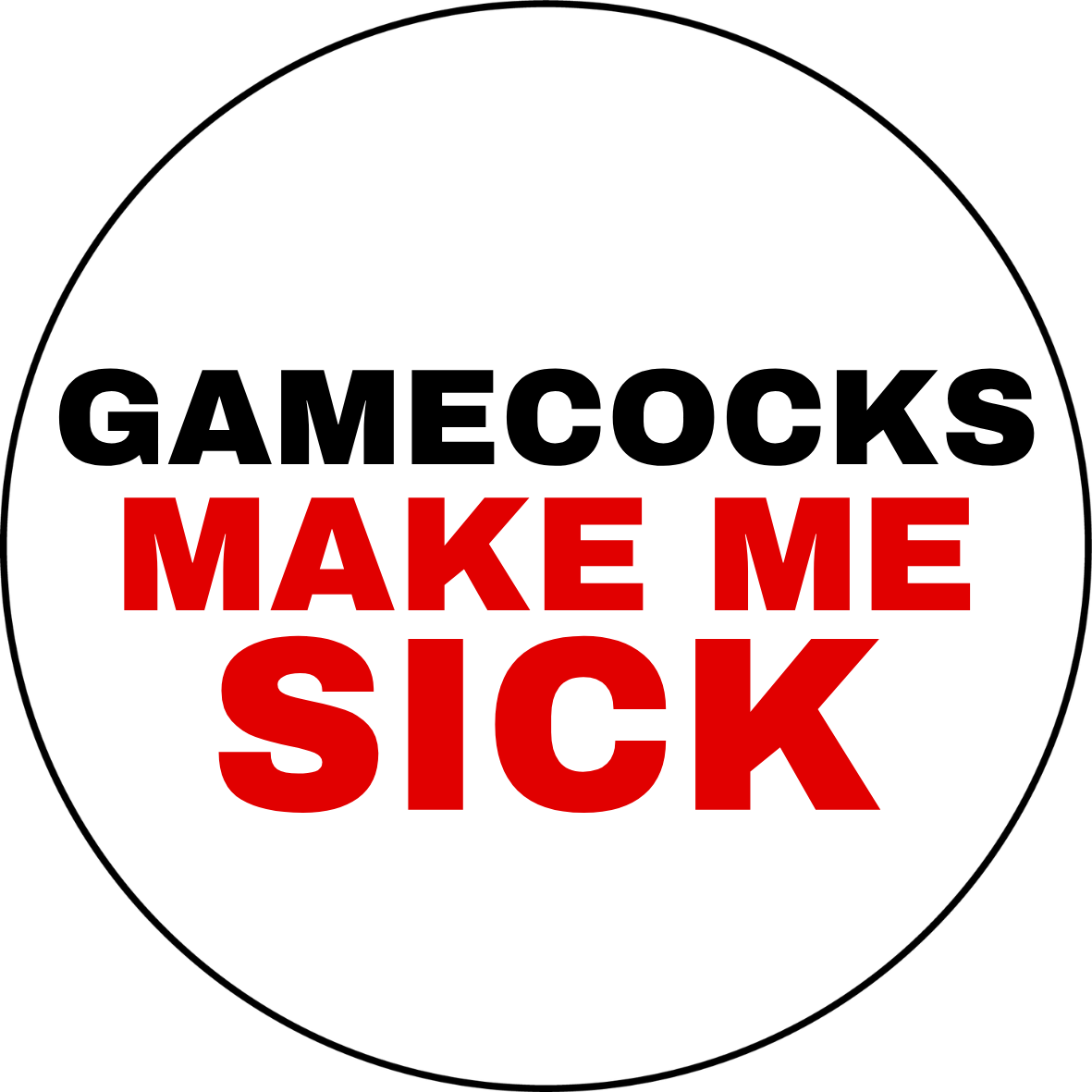 UGA vs. USC sticker reading Gamecocks Make Me Sick in black and red on white