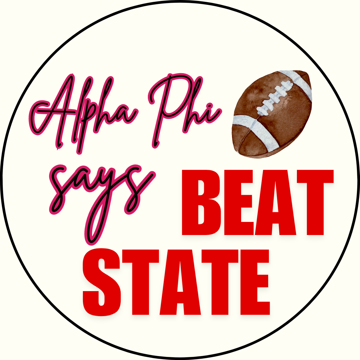 UGA vs. State "Beat State" Sorority Button