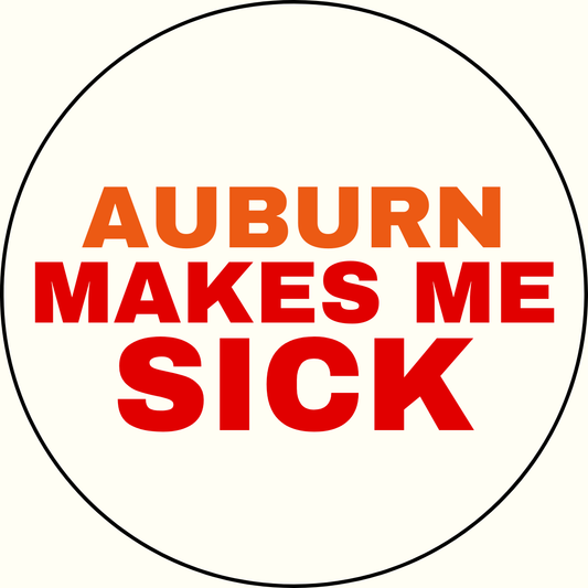 UGA vs. Auburn "Auburn Makes Me Sick" Rivalry Sticker- 2 Pack