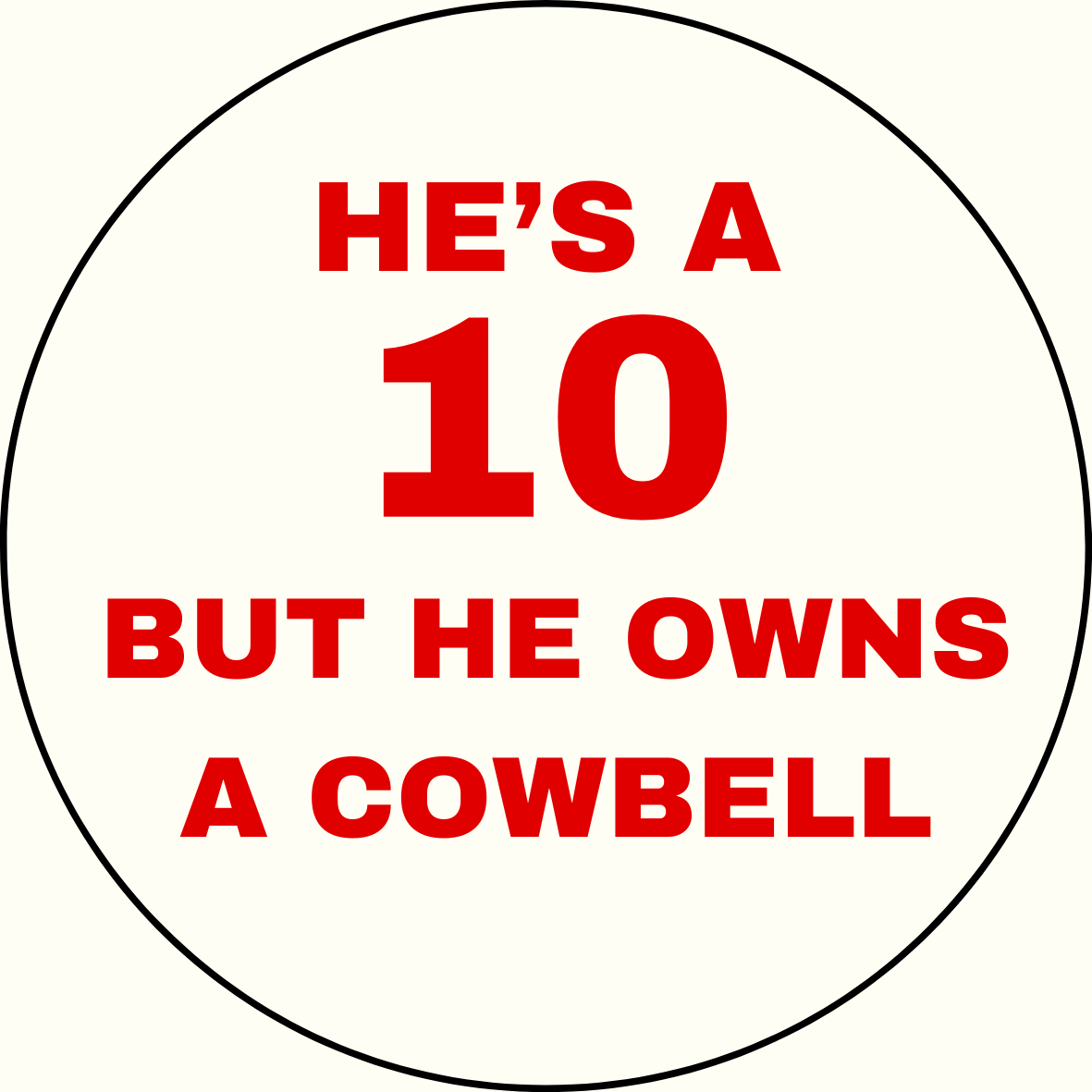 UGA vs. State "He's A 10" Rivalry Button