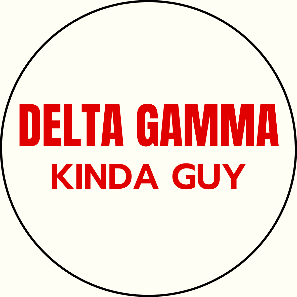 "Kinda Guy" Sorority Sticker- 2 Pack