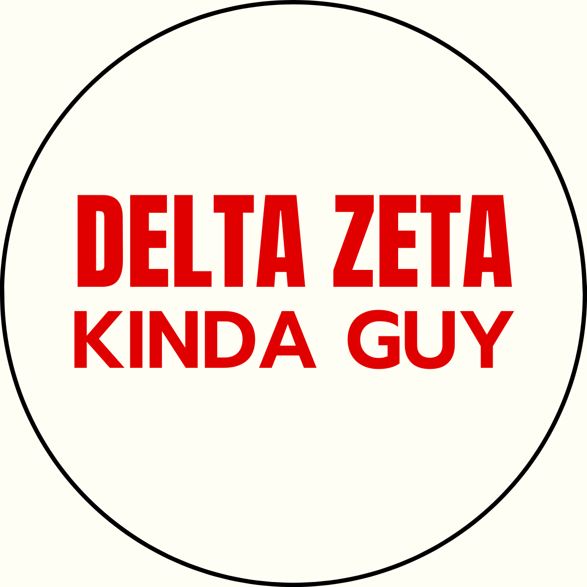 "Kinda Guy" Sorority Sticker- 2 Pack