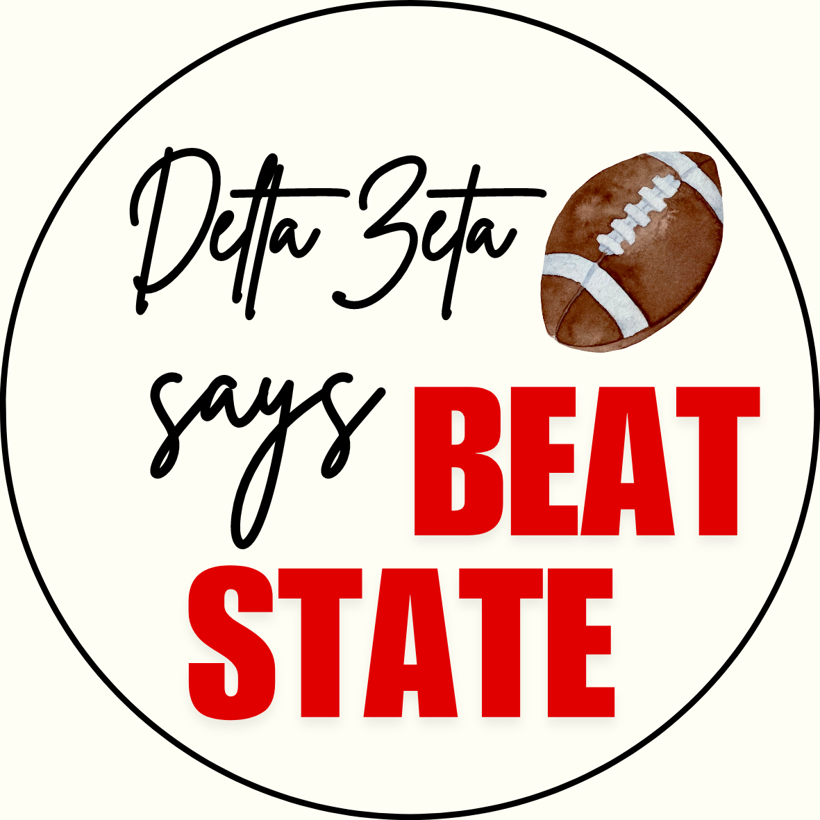 UGA vs. State "Beat State" Sorority Button