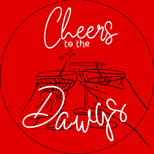 "Cheers to the Dawgs" Sticker- 2 Pack