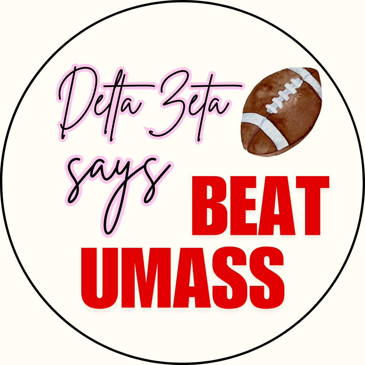 UGA vs. UMass "Beat UMass" Sorority Button