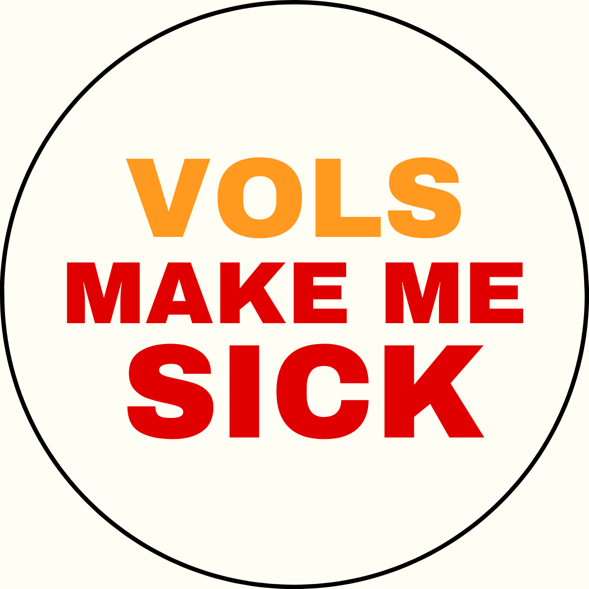 UGA vs. Tennessee "Make(s) me sick" Rivalry Sticker- 2 Pack