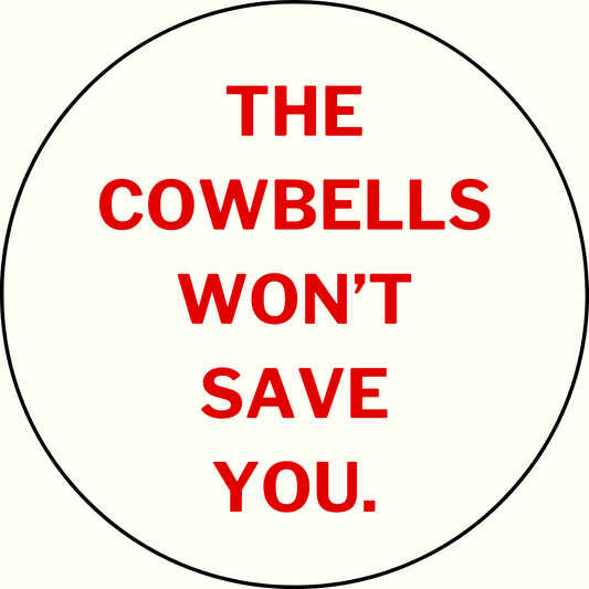 UGA vs. State "Cowbells Won't Save You" Rivalry Sticker- 2 Pack