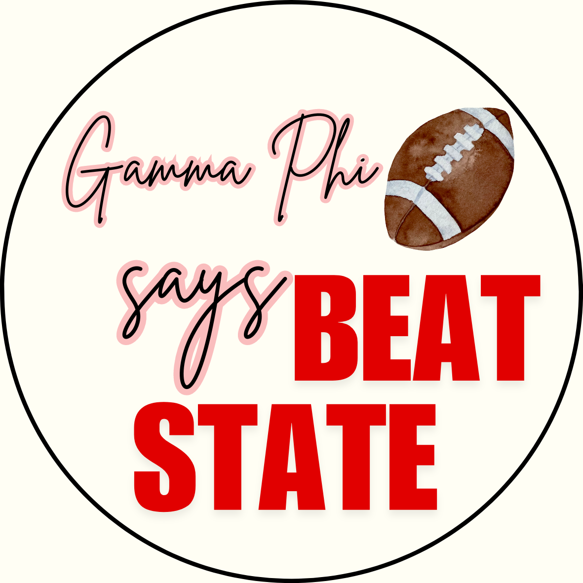 UGA vs. State "Beat State" Sorority Button