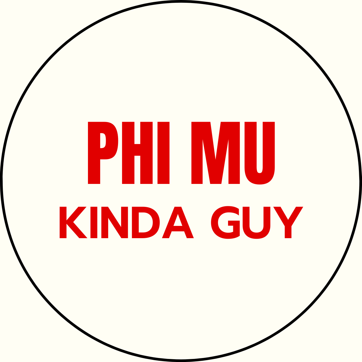 "Kinda Guy" Sorority Sticker- 2 Pack