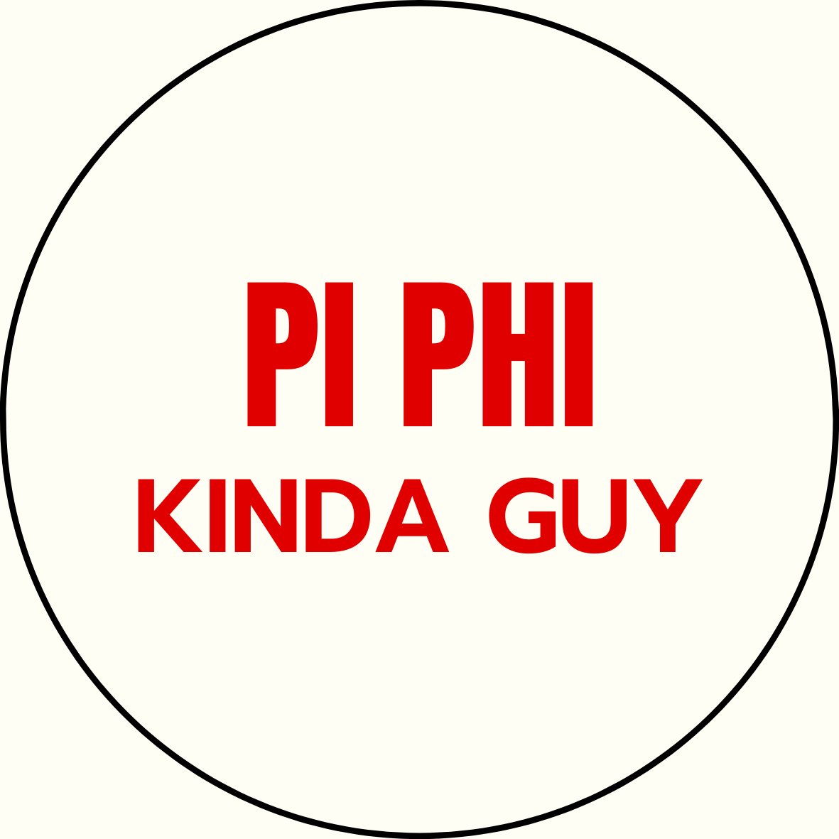 "Kinda Guy" Sorority Sticker- 2 Pack