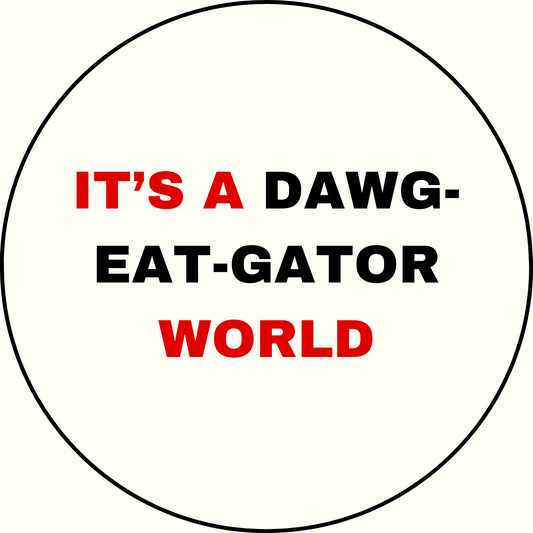 UGA vs. Florida “Dawg-Eat-Gator World” Rivalry Button