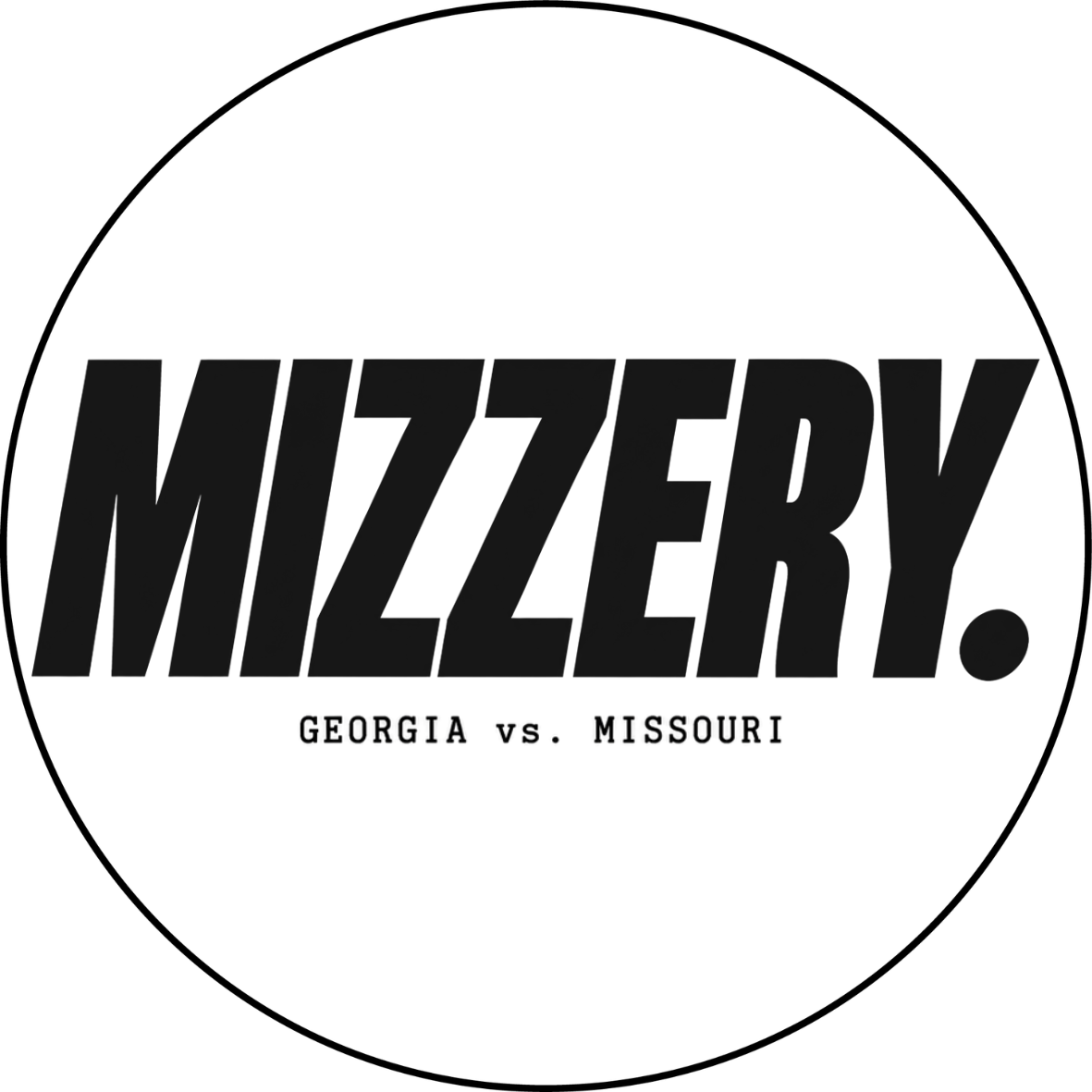 White circle sticker with black border and bold MIZZERY lettering above Georgia vs. Missouri