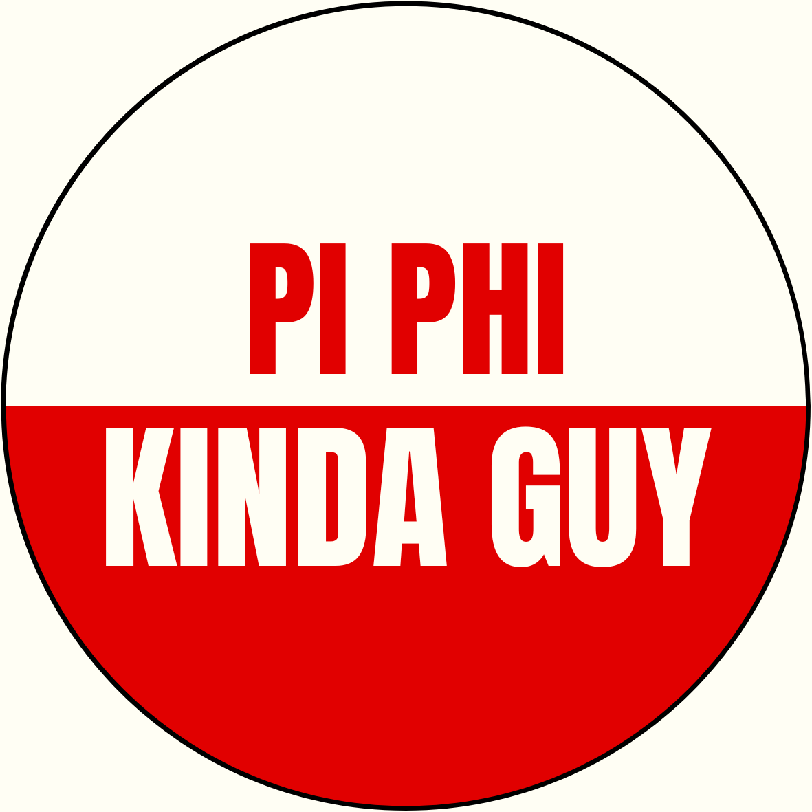 "Kinda Guy" Sorority Sticker- 2 Pack