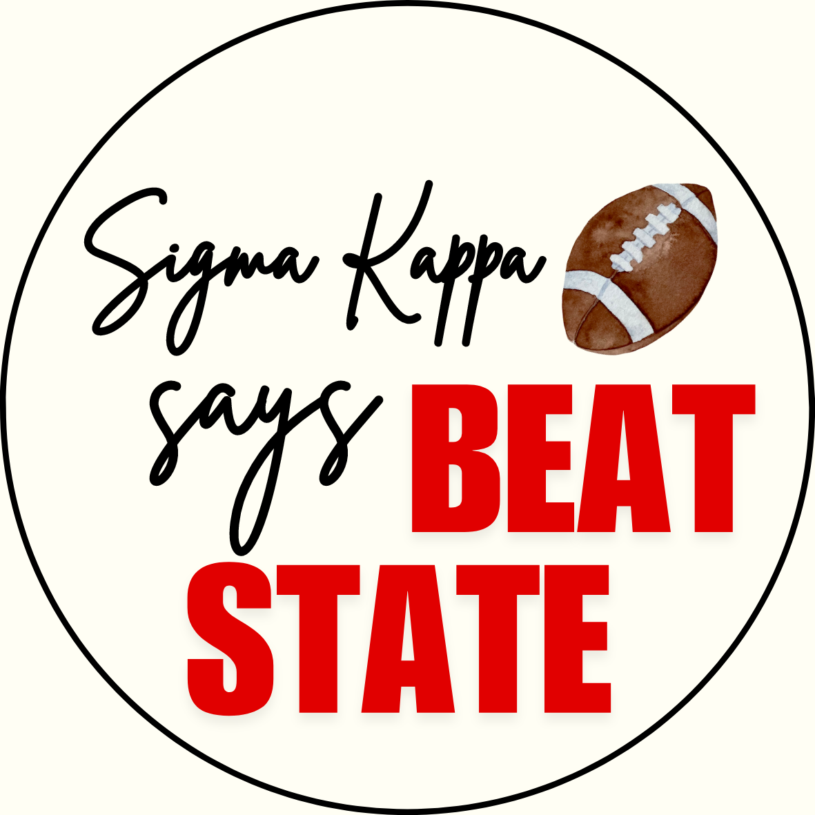 UGA vs. State "Beat State" Sorority Button