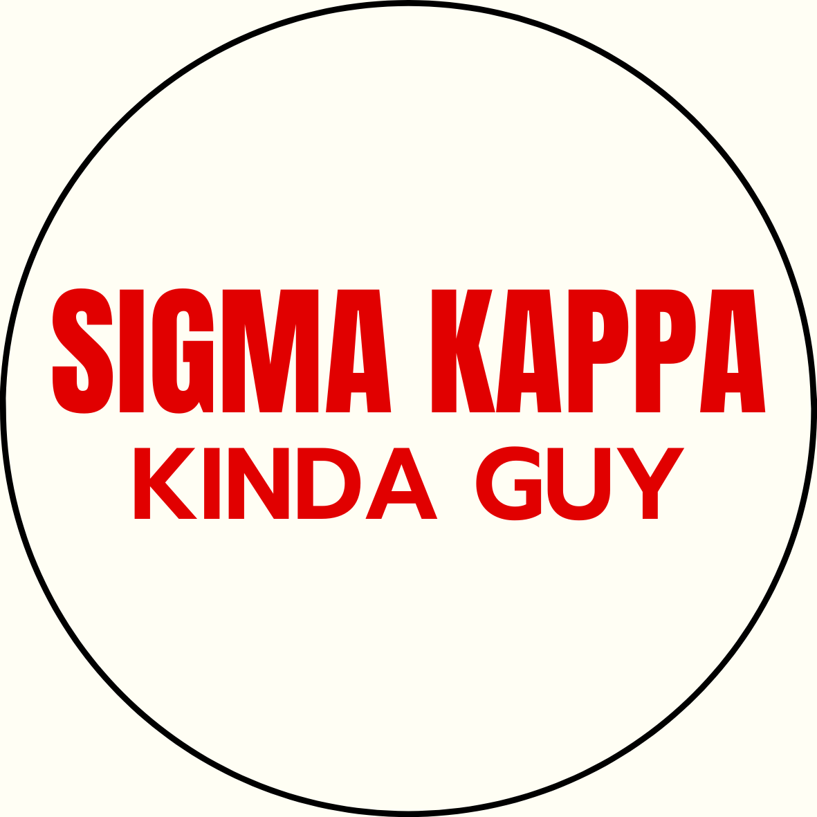 "Kinda Guy" Sorority Sticker- 2 Pack