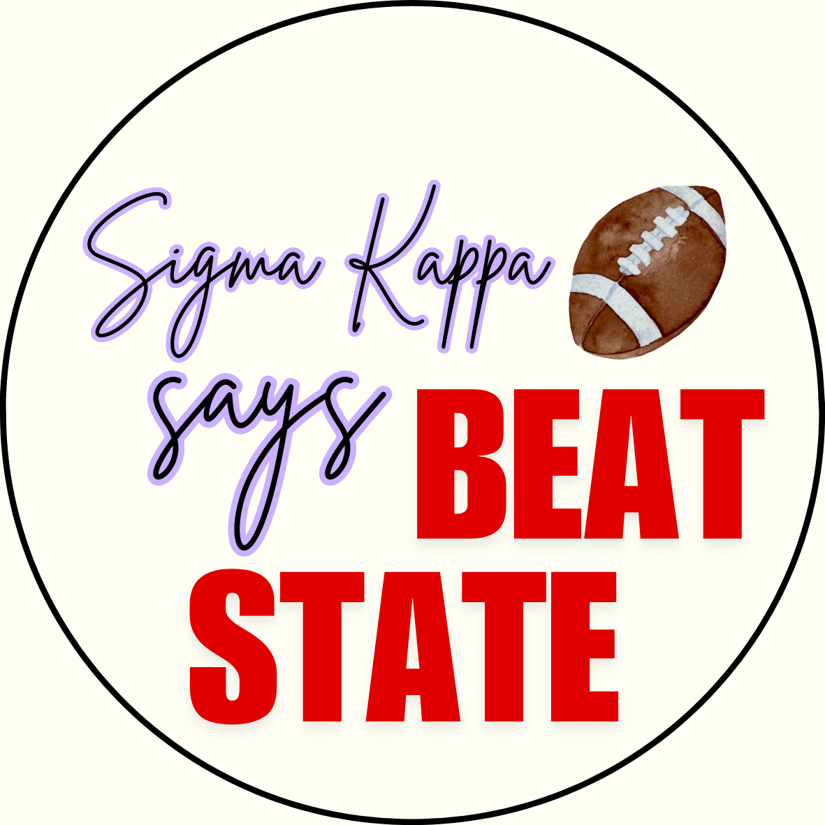 UGA vs. State "Beat State" Sorority Button