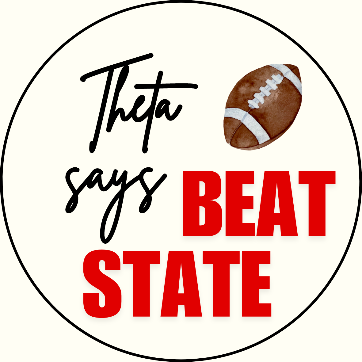 UGA vs. State "Beat State" Sorority Button