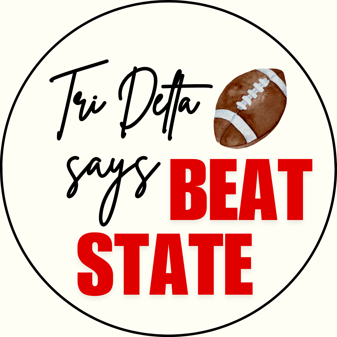 UGA vs. State "Beat State" Sorority Button