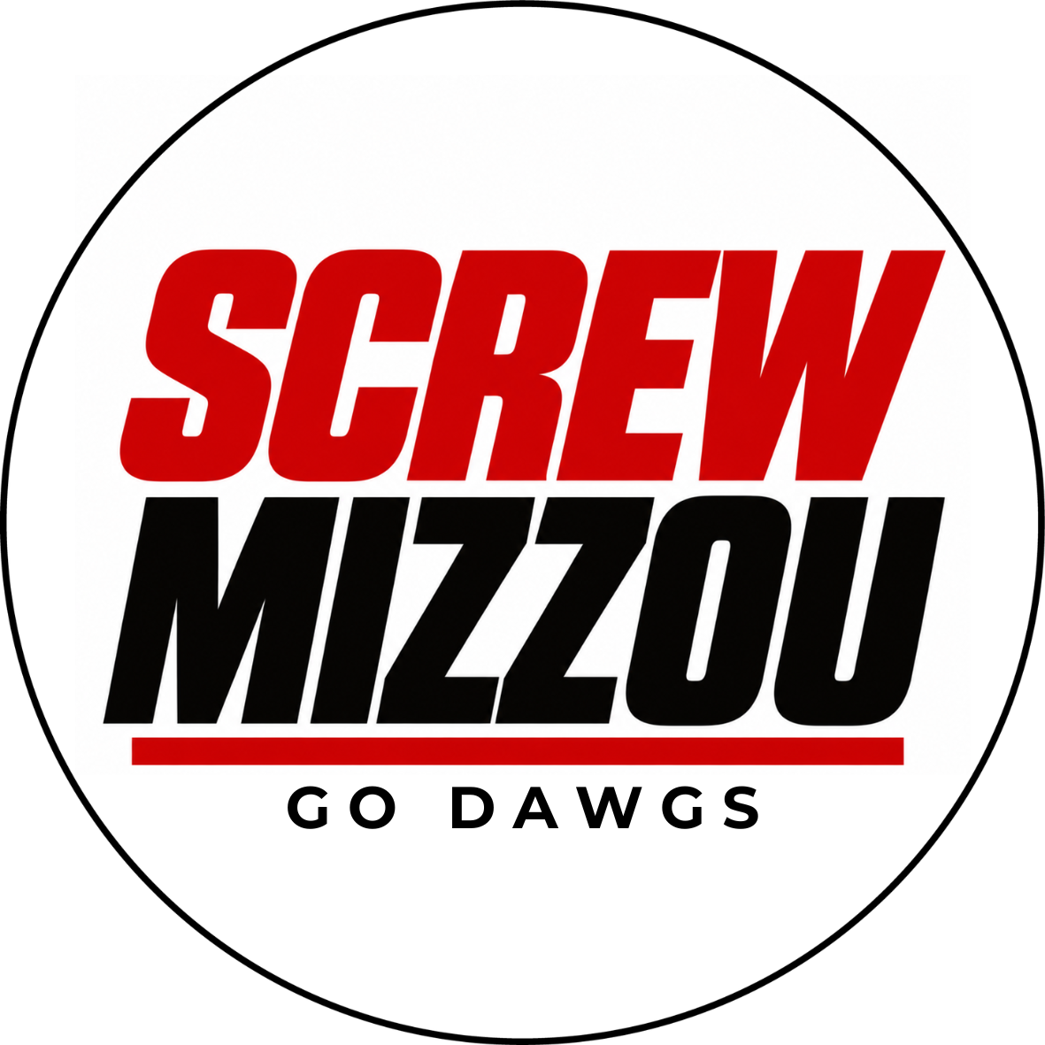 Screw Mizzou and Go Dawgs sticker design with red and black lettering on white and a black circle border