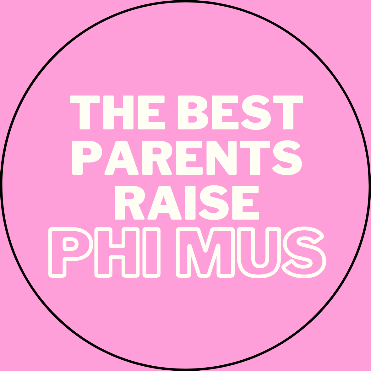 "The Best Parents Raise" Sorority Sticker- 2 Pack