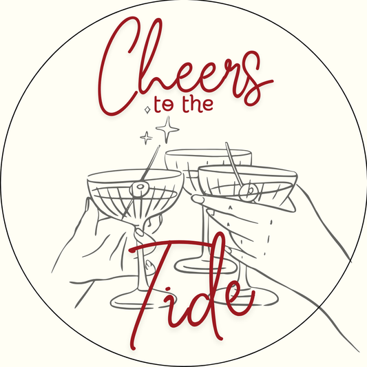 "Cheers to the Tide" Button