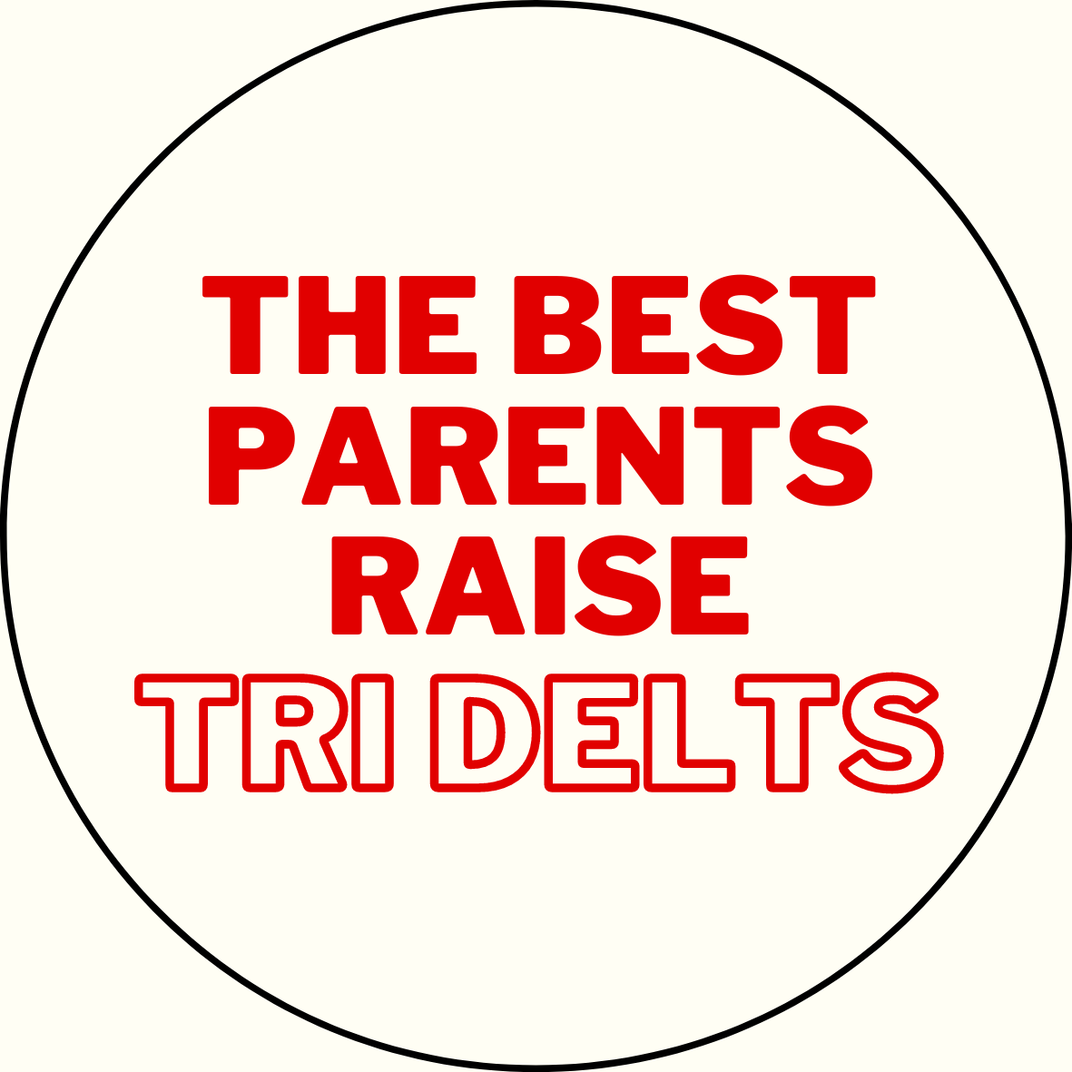 "The Best Parents Raise" Sorority Sticker- 2 Pack