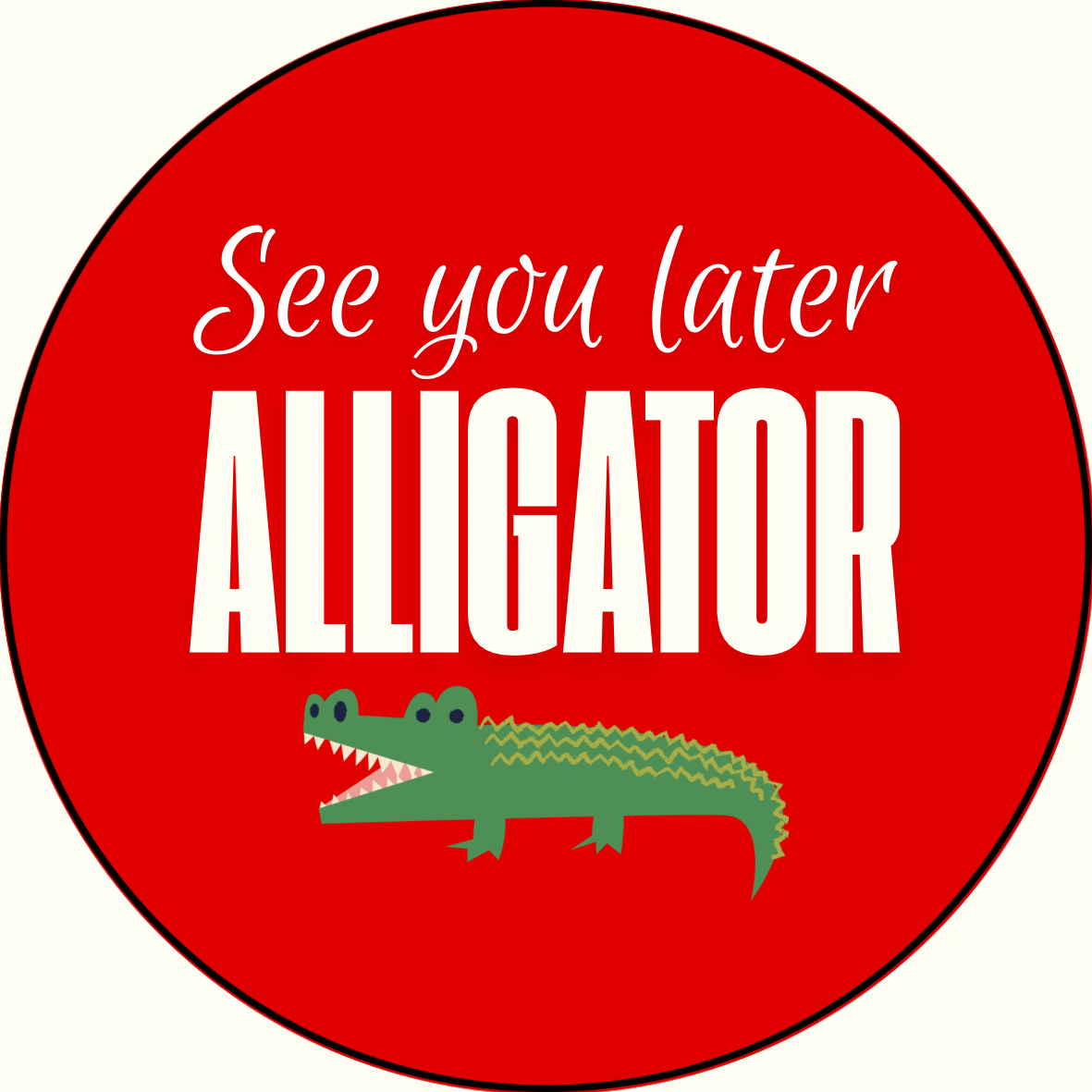 UGA vs. Florida “See You Later Alligator” Rivalry Button