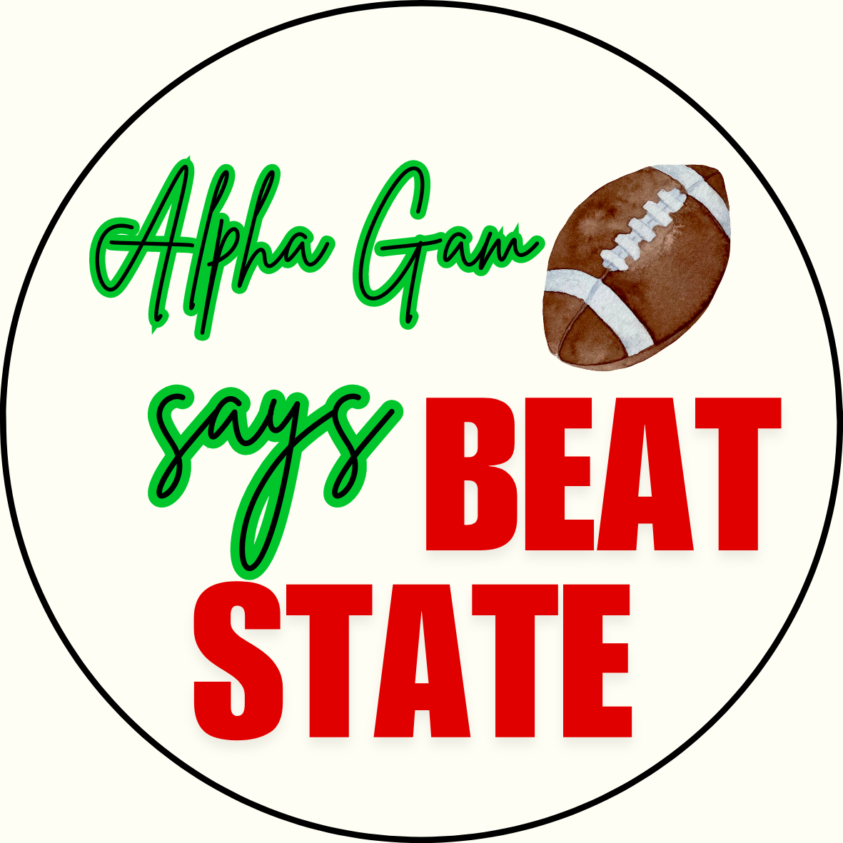 UGA vs. State "Beat State" Sorority Button