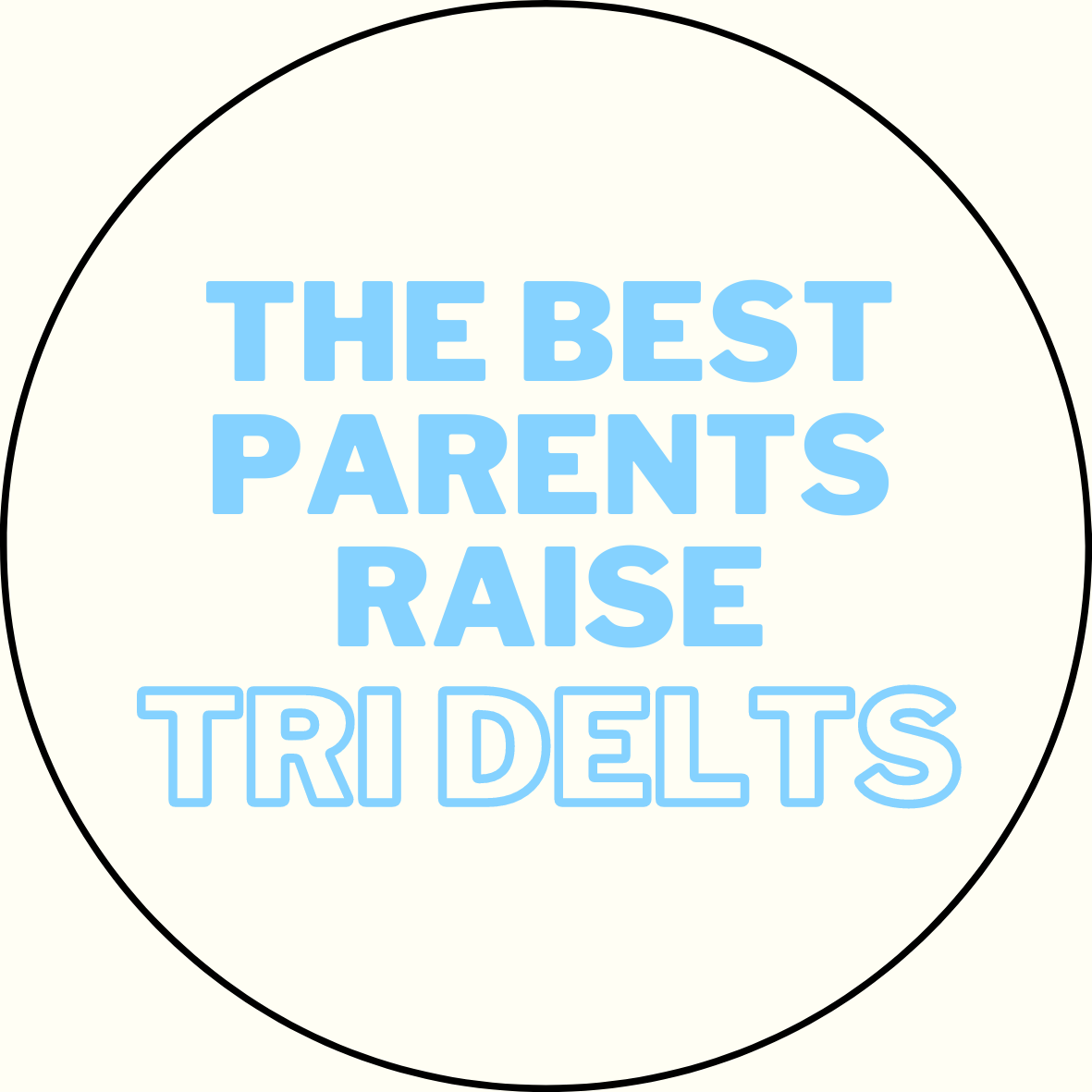 "The Best Parents Raise" Sorority Sticker- 2 Pack