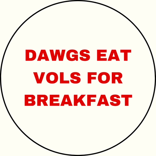 UGA vs. Tennessee "Dawgs eat vols for breakfast" Rivalry Sticker- 2 Pack