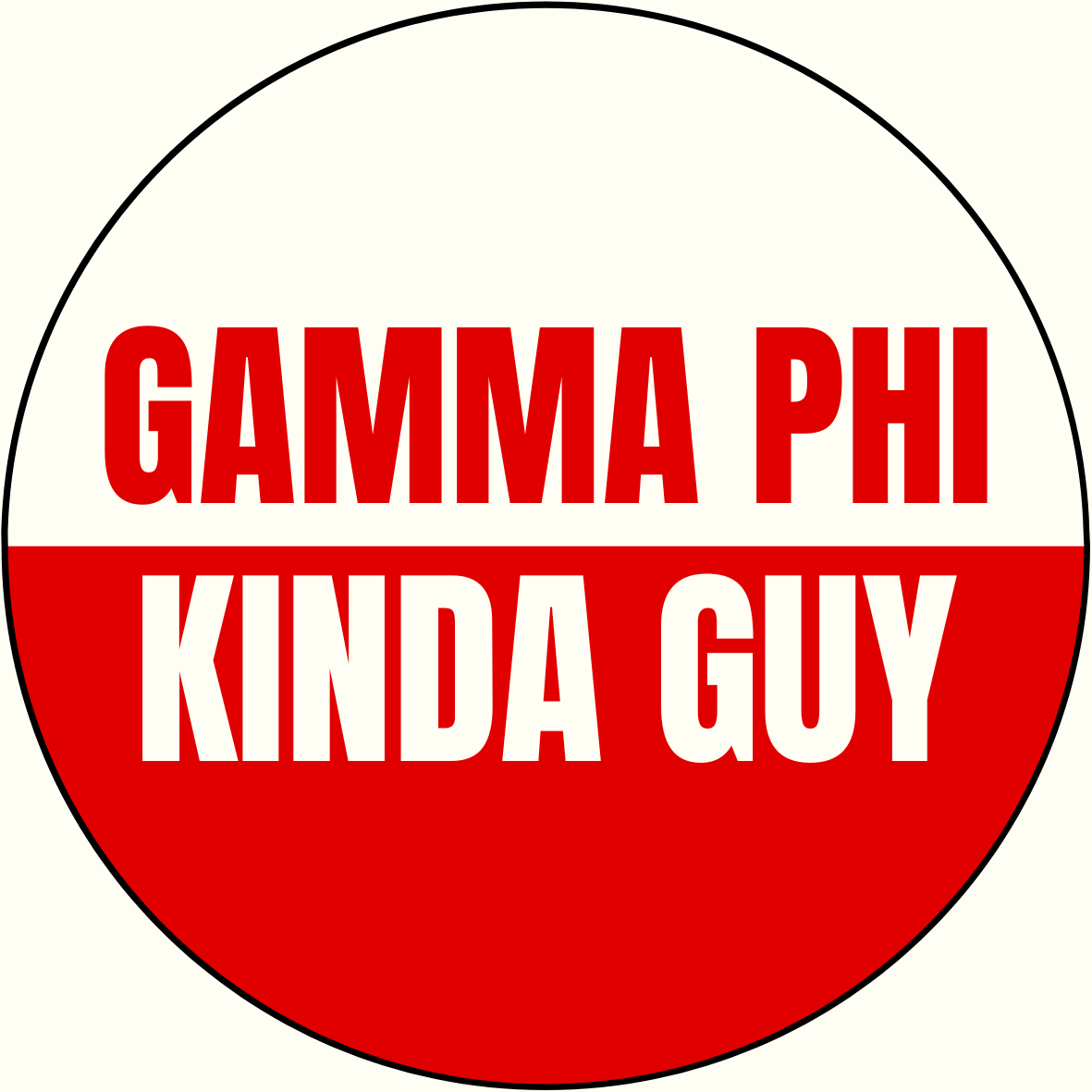 "Kinda Guy" Sorority Button