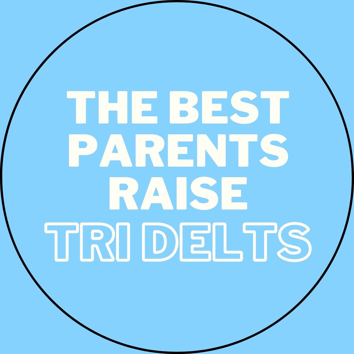 "The Best Parents Raise" Sorority Sticker- 2 Pack