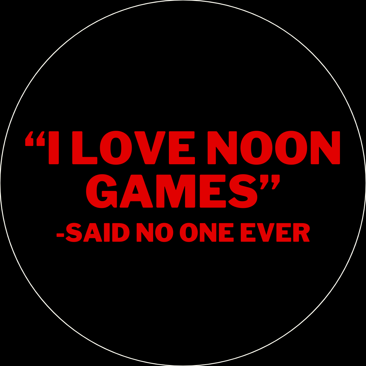 UGA "I Love Noon Games" Button