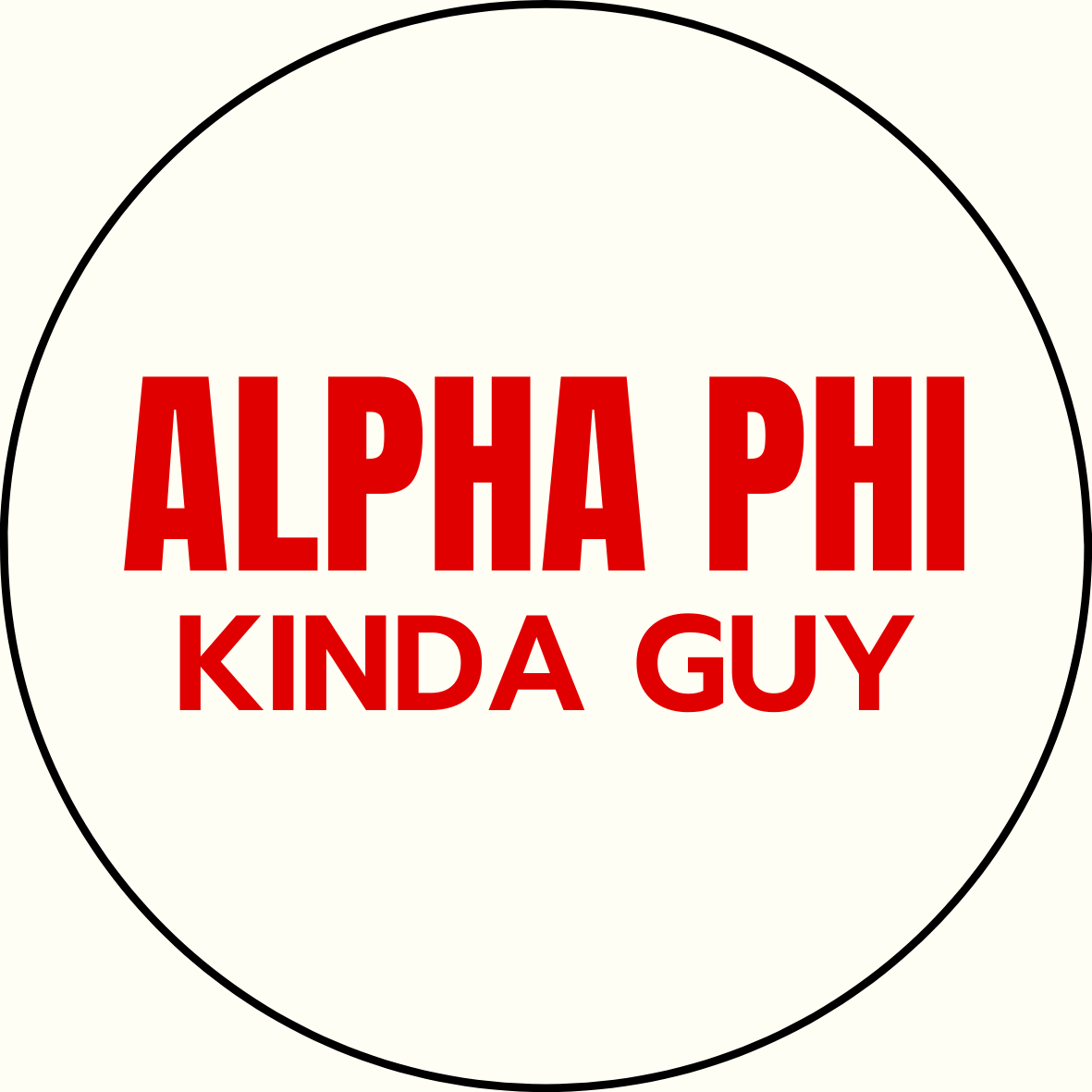 "Kinda Guy" Sorority Sticker- 2 Pack