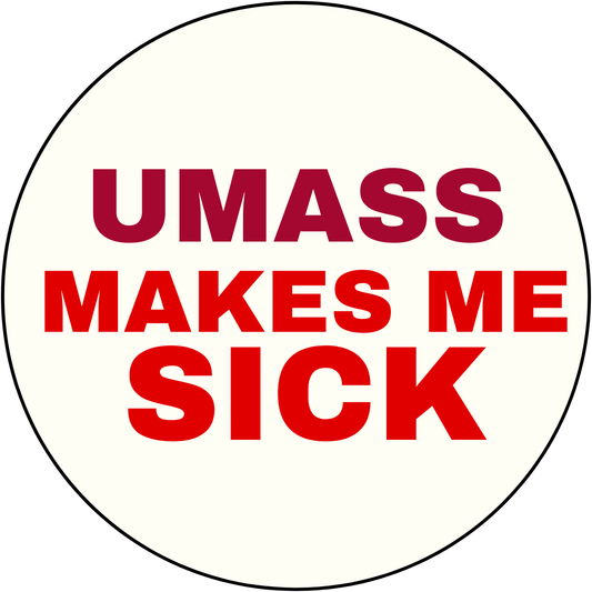 UGA vs. UMass "Makes me sick" Rivalry Button