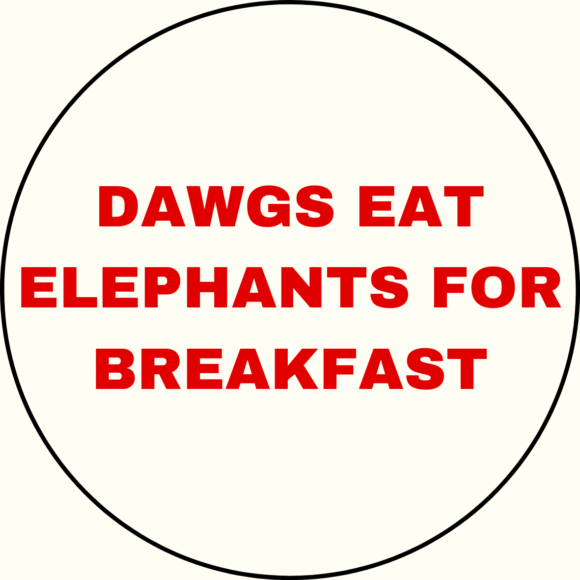 UGA vs. Bama "Dawgs Eat Elephants for Breakfast" Rivalry Sticker- 2 Pack