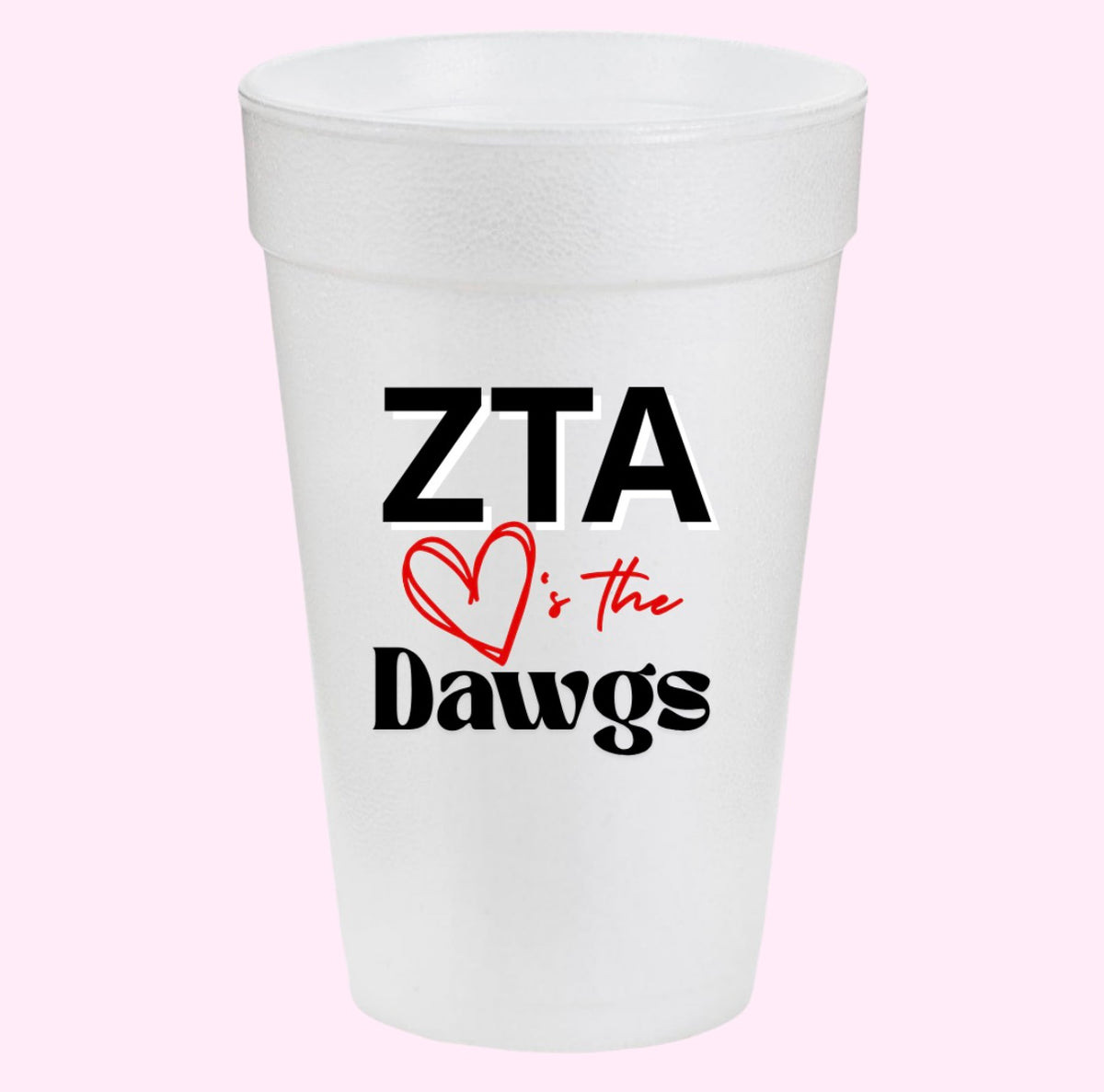 ZTA Hearts the Dawgs Cups