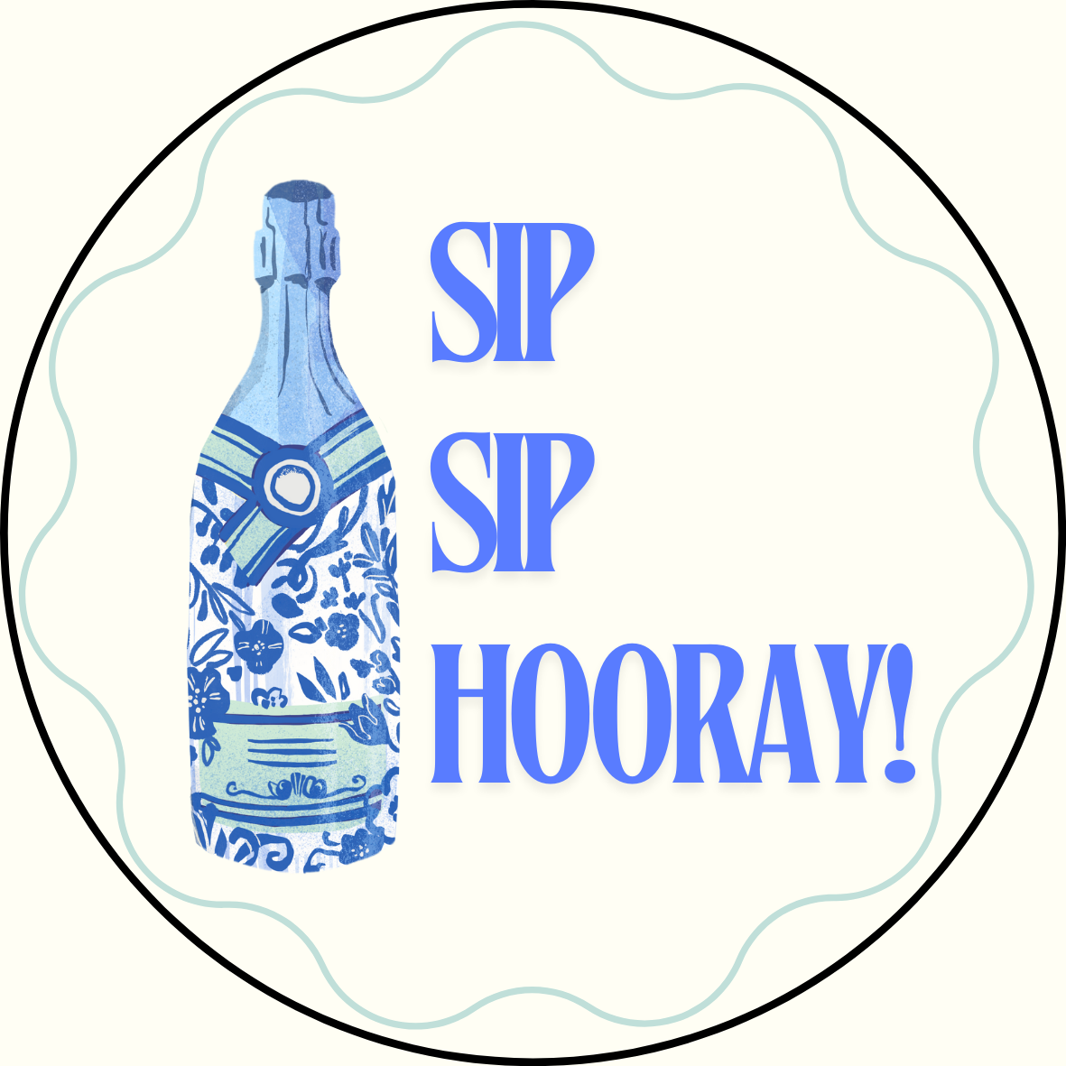 Sip Sip Hooray Button